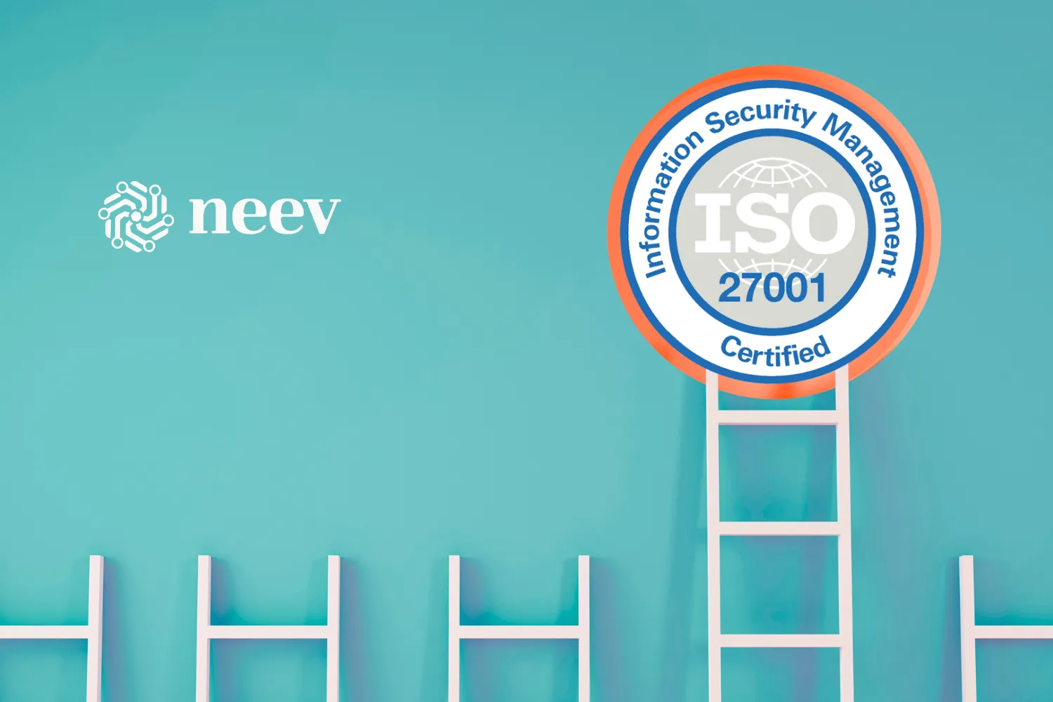 Neev and EBA Achieve ISO 27001 Certification
